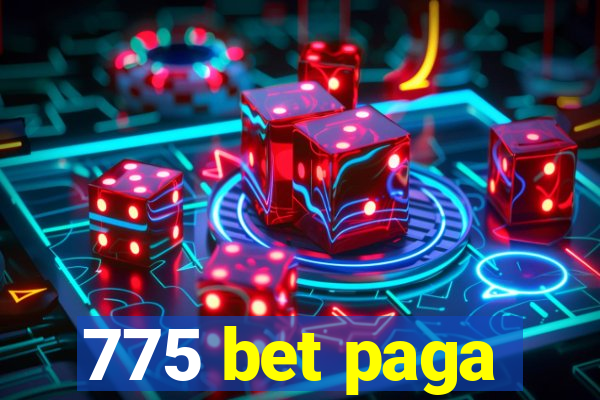 775 bet paga